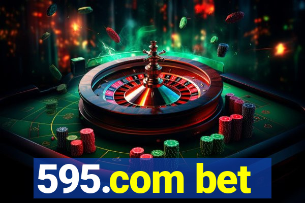 595.com bet